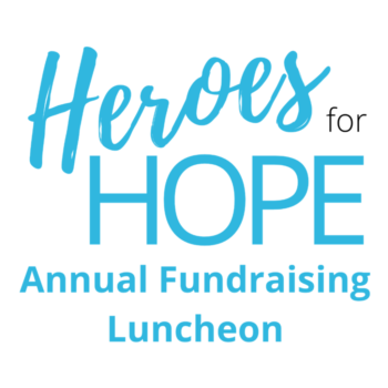 Heroes for Hope Annual Fundraising Luncheon